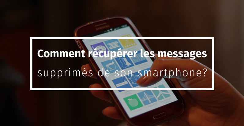 comment recuperer les messages supprimés