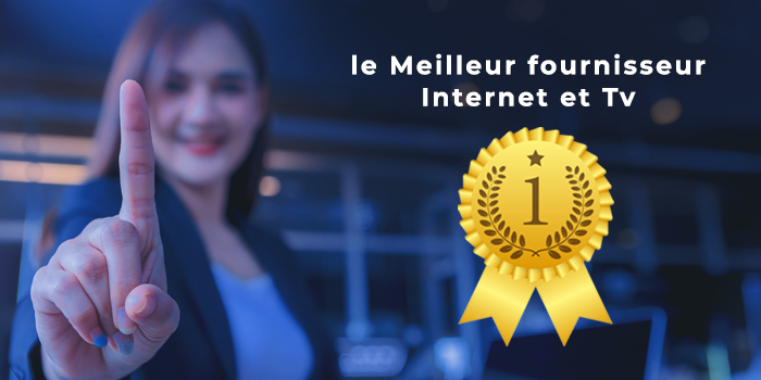 le meilleur fournisseur internet et TV au Québec